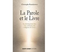 La Parole et le Livre: Le christianisme face à la confusion des