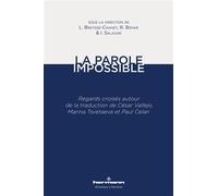 La Parole impossible Regards croisés autour de la traduction de César Vallejo, Marina Tsvetaeva et Paul Celan - LAURENCE BREYSSE - Hermann - broché - Essai