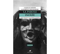 La parole inouïe: Franz Boas et les textes indiens
