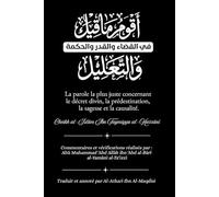 La parole la plus juste concernant le décret divin, la prédestination, la sagesse et la causalité