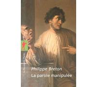 La parole manipulée