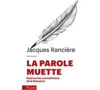 La parole muette Jacques Rancière (Auteur)
