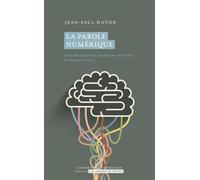 La parole numérique Analyse, reconnaissance et synthèse du signal vocal - Jean-Paul Haton - Academie Royale Sciences Lettres - Poche - Scolaire / Universitaire
