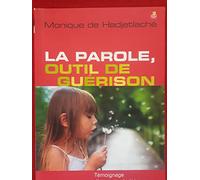 La parole, outil de guérison