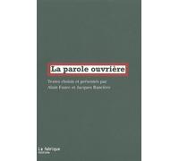 La Parole ouvrière - Collectif - La Fabrique Eds - broché - Etude