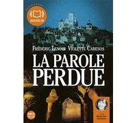 La Parole perdue Livre audio 2 CD MP3 - Frédéric Lenoir - Audiolib - Texte lu (CD) - Textes lus CD