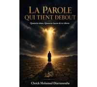 La Parole Qui Tient Debout: Quatorze âmes. Quatorze façons de se relever.