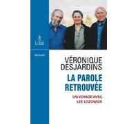 La Parole Retrouvée - Un Voyage Avec Lee Lozowick