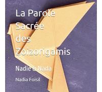 La Parole Sacrée des Zoizorigamis: Nadie & Nada