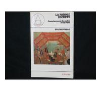La Parole Secrète - L'enseignement Du Maître Soufi Rûmi