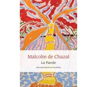 La Parole Texte inédit présenté par Yves Moatty - Malcolm de Chazal - Arfuyen - broché - Poésie