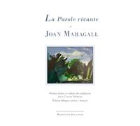 La parole vivante de joan maragall : anthologie
