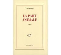 La part animale Yves Bichet (Auteur)