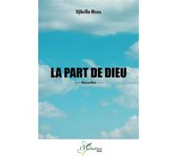 La part de Dieu Nouvelles - Djibrilla Maiga - L'harmattan - broché - Nouvelles