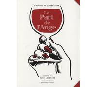 La part de l'ange: L'alcool en littérature