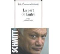 La Part de l'autre Éric-Emmanuel Schmitt (Auteur)