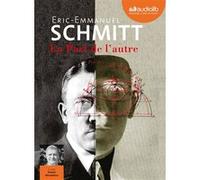 La Part de l'autre Éric-Emmanuel Schmitt (Auteur), Éric-Emmanuel Schmitt (Lu par), Daniel Nicodème (Lu par)