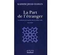 La Part de l'étranger Kadhim Jihad Hassan (Auteur)