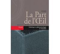 La Part De L'Oeil N° 21/22 - Esthetique Et Phenomenologie En Mutation Tome 21 - Collectif - Part De L'oeil - broché - Revue