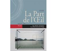 La Part de l'Oeil n° 39 - Lire, décrire, interpréter. Louis Marin entre texte et image - Collectif - Part De L'oeil - broché - Essai