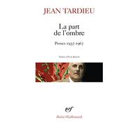 La part de l'ombre, suivi de La première personne du singulier et de Retour sans fin – Gallimard