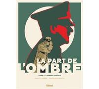 La Part de l'ombre - Tome 02 Patrice Perna (Auteur), Francisco Ruizge (Dessinateur)