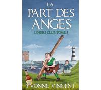 La Part des Anges: Une enquête meurtrière du Losers Club écossais (Tome 3)