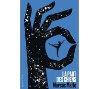 La part des chiens - Marcus Malte - Zulma - Poche - Roman