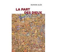La part des dieux - Religion et relations internationales