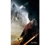 La part des ombres - tome 01 Gabriel Katz (Auteur)