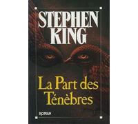 La Part des ténèbres - Stephen King - Albin Michel - broché - Roman