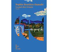 La part des vivants - Sophie Boutière-Damahi - Le Bruit Du Monde - broché - Roman