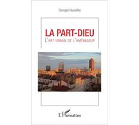 La Part-Dieu - L'art Urbain De L'aménageur