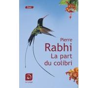 La Part Du Colibri - L'espèce Humaine Face À Son Devenir