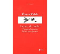 La part du colibri: L'espèce humaine face à son devenir