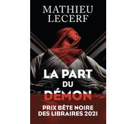 Mathieu Lecerf – La Part du démon – Prix Bête noire des libraires 2021