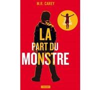 La part du monstre Mike Carey (Auteur)