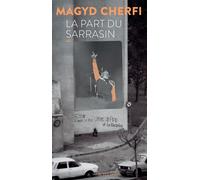 La Part du Sarrasin - Magyd Cherfi - Actes sud - broché - Roman