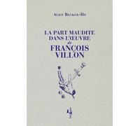 La Part Maudite Dans L'oeuvre De François Villon