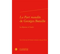 La Part maudite de Georges Bataille La dépense et l'excès - Didier Alexandre - Classiques Garnier - relié - Essai