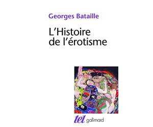 La Part maudite, II : L'Histoire de l'érotisme