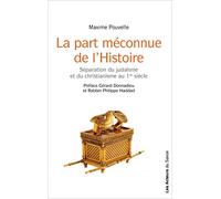 La Part Méconnue de l’Histoire:Séparation du Judaïsme et du christianisme au Ier siècle