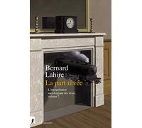 La part rêvée: L'interprétation sociologique des rêves, volume 2