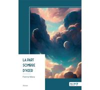 La part sombre d'hier - Fatima Mana - Nombre 7 - broché - Roman