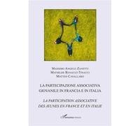 La partecipazione associativa giovanile in Francia e in Italia Massimo Angelo Zanetti (Auteur), Mathilde Renault-Tinacci (Auteur), Matteo Cavallaro (Auteur)