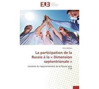 La participation de la russie à la « dimension septentrionale » - MALIEVA-A - Universitaires Europeennes - broché - Etude