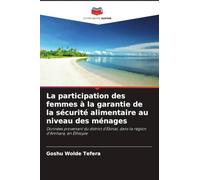 La participation des femmes à la garantie de la sécurité alimentaire au niveau des ménages