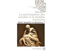 La participation des proches à la toilette mortuaire