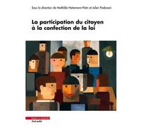 La participation du citoyen à la confection de la loi - Mathilde Heitzmann-Patin - Mare & Martin - broché - Etude
