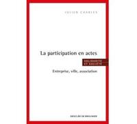La participation en actes Julien Charles (Auteur), Laurent Thévenot (Préface)